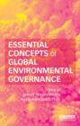 Essential Concepts of Global Environmental Governance - Book