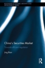 China's Securities Market : Towards Efficient Regulation - Book