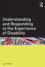Understanding and Responding to the Experience of Disability - Book