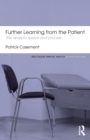 Further Learning from the Patient : The analytic space and process - Book
