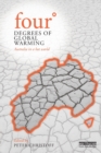 Four Degrees of Global Warming : Australia in a Hot World - Book