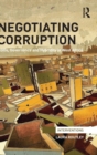 Negotiating Corruption : NGOs, Governance and Hybridity in West Africa - Book
