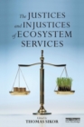 The Justices and Injustices of Ecosystem Services - Book
