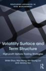 Volatility Surface and Term Structure : High-profit Options Trading Strategies - Book