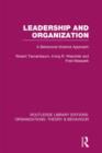 Leadership and Organization (RLE: Organizations) : A Behavioural Science Approach - Book