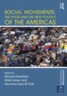 Social Movements, the Poor and the New Politics of the Americas - Book