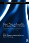 Student Voices on Inequalities in European Higher Education : Challenges for theory, policy and practice in a time of change - Book