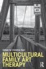 Multicultural Family Art Therapy - Book