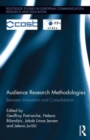 Audience Research Methodologies : Between Innovation and Consolidation - Book