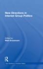 New Directions in Interest Group Politics - Book