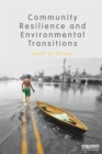 Community Resilience and Environmental Transitions - Book