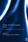 Turkey and the European Union : Facing New Challenges and Opportunities - Book
