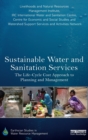 Sustainable Water and Sanitation Services : The Life-Cycle Cost Approach to Planning and Management - Book
