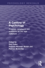 A Century of Psychology (Psychology Revivals) : Progress, paradigms and prospects for the new millennium - Book