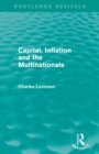 Capital Inflation and the Multinationals (Routledge Revivals) - Book