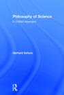 Philosophy of Science : A Unified Approach - Book