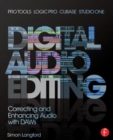 Digital Audio Editing : Correcting and Enhancing Audio in Pro Tools, Logic Pro, Cubase, and Studio One - Book