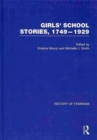 Girls' School Stories, 1749-1929 - Book