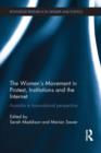 The Women’s Movement in Protest, Institutions and the Internet : Australia in transnational perspective - Book