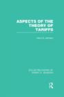 Aspects of the Theory of Tariffs  (Collected Works of Harry Johnson) - Book