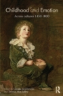 Childhood and Emotion : Across Cultures 1450-1800 - Book