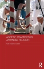 Ascetic Practices in Japanese Religion - Book