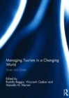 Managing Tourism in a Changing World : Issues and Cases - Book