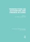 Perspectives on Accounting and Finance in China (RLE Accounting) - Book