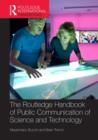 Routledge Handbook of Public Communication of Science and Technology : Second edition - Book