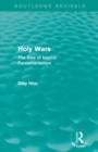 Holy Wars (Routledge Revivals) : The Rise of Islamic Fundamentalism - Book