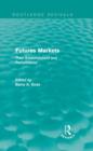 Futures Markets (Routledge Revivals) : Their Establishment and Performance - Book