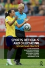 Sports Officials and Officiating : Science and Practice - Book