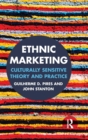 Ethnic Marketing : Culturally sensitive theory and practice - Book