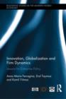 Innovation, Globalization and Firm Dynamics : Lessons for Enterprise Policy - Book
