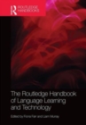 The Routledge Handbook of Language Learning and Technology - Book