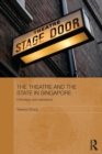 The Theatre and the State in Singapore : Orthodoxy and Resistance - Book
