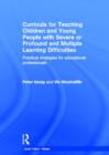 Curricula for Teaching Children and Young People with Severe or Profound and Multiple Learning Difficulties : Practical strategies for educational professionals - Book