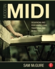 Modern MIDI : Sequencing and Performing Using Traditional and Mobile Tools - Book