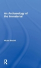 An Archaeology of the Immaterial - Book