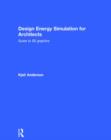 Design Energy Simulation for Architects : Guide to 3D Graphics - Book