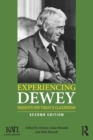 Experiencing Dewey : Insights for Today's Classrooms - Book