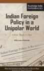 Indian Foreign Policy in a Unipolar World - Book