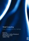 Street Computing : Urban Informatics and City Interfaces - Book