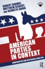 American Parties in Context : Comparative and Historical Analysis - Book