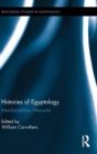 Histories of Egyptology : Interdisciplinary Measures - Book
