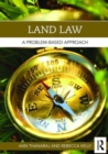 Land Law : A Problem-Based Approach - Book