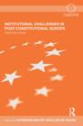 Institutional Challenges in Post-Constitutional Europe : Governing Change - Book