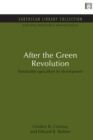 After the Green Revolution : Sustainable Agriculture for Development - Book
