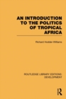An Introduction to the Politics of Tropical Africa - Book