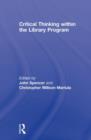 Critical Thinking Within the Library Program - Book